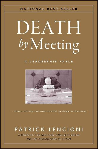Book Cover for Death by Meeting by Patrick Lencioni