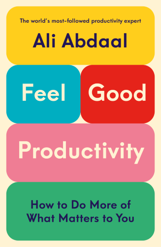 Book Cover for Feel Good Productivity by Ali Abdaal
