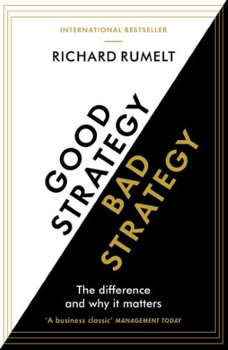 Book Cover for Good Strategy, Bad Strategy by Richard Rumelt
