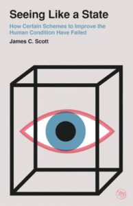 Book Cover for Seeing Like A State by James C Scott
