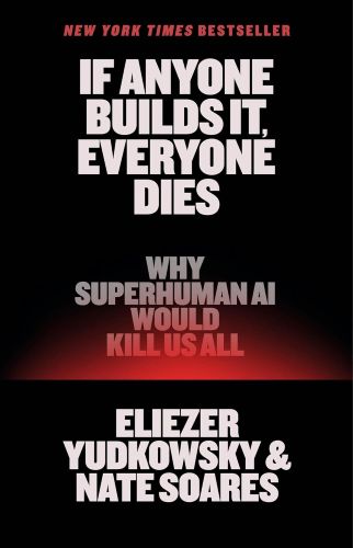 Book Cover for If Anyone Builds It, Everyone Dies by Eliezer Yudkowsky and Nate Soares