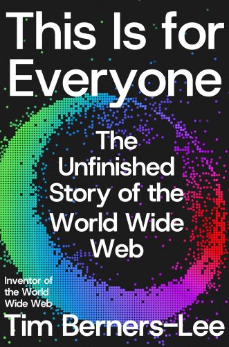 Book Cover for This is For Everyone by Tim Berners-Lee